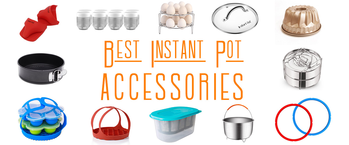 Best Instant Pot Accessories List